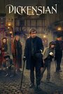 Сериал «Диккенсиада / Диккенсовщина» смотреть онлайн сериал в хорошем качестве 720p