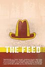 Фильм «The Feed» смотреть онлайн фильм в хорошем качестве 1080p