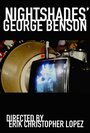 Фильм «Nightshades: George Benson» скачать бесплатно в хорошем качестве без регистрации и смс 1080p