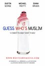 Фильм «Guess Who's Muslim» смотреть онлайн фильм в хорошем качестве 720p