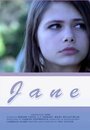 Фильм «Jane» смотреть онлайн фильм в хорошем качестве 720p