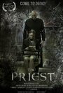 Фильм «The Priest» смотреть онлайн фильм в хорошем качестве 720p