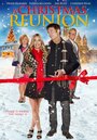 Фильм «A Christmas Reunion» смотреть онлайн фильм в хорошем качестве 720p