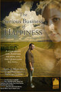 «Living Luminaries: The Serious Business of Happiness» кадры фильма в хорошем качестве