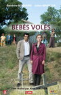 Фильм «Bébés volés» смотреть онлайн фильм в хорошем качестве 720p