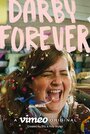 Фильм «Darby Forever» смотреть онлайн фильм в хорошем качестве 720p