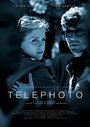 Фильм «Telephoto» смотреть онлайн фильм в хорошем качестве 1080p