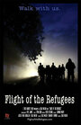 Фильм «Flight of the Refugees» смотреть онлайн фильм в хорошем качестве 720p