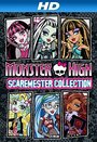 Фильм «Monster High: Scaremester Collection» смотреть онлайн фильм в хорошем качестве 720p