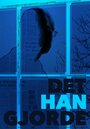 Фильм «Det Han Gjorde» смотреть онлайн фильм в хорошем качестве 1080p