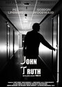 Фильм «John Truth» смотреть онлайн фильм в хорошем качестве 1080p