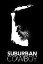 Фильм «Suburban Cowboy» смотреть онлайн фильм в хорошем качестве 720p