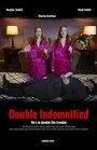 Фильм «Double Indemnified» смотреть онлайн фильм в хорошем качестве 720p