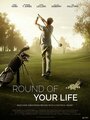 Round of Your Life