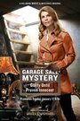 Фильм «Garage Sale Mystery: Guilty Until Proven Innocent» смотреть онлайн фильм в хорошем качестве 720p