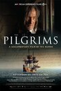 Фильм «The Pilgrims» смотреть онлайн фильм в хорошем качестве 720p