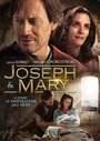 Фильм «Иосиф и Мария» смотреть онлайн фильм в хорошем качестве 720p