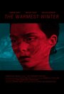 «The Warmest Winter» трейлер фильма в хорошем качестве 1080p