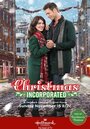 Фильм «Christmas Incorporated» смотреть онлайн фильм в хорошем качестве 720p