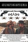 Фильм «Gunfighters» смотреть онлайн фильм в хорошем качестве 720p