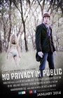 «No Privacy in Public» кадры фильма в хорошем качестве