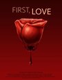 Фильм «First, Love» смотреть онлайн фильм в хорошем качестве 1080p