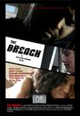 Фильм «The Breach» смотреть онлайн фильм в хорошем качестве 1080p