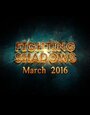 «Fighting Shadows» кадры фильма в хорошем качестве