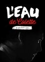 Фильм «L'eau de Colette» скачать бесплатно в хорошем качестве без регистрации и смс 1080p