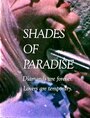 Фильм «Shades of Paradise» смотреть онлайн фильм в хорошем качестве 1080p