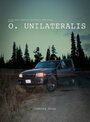 «O. Unilateralis» трейлер фильма в хорошем качестве 1080p