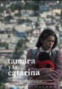 Фильм «Tamara y la Catarina» смотреть онлайн фильм в хорошем качестве 720p