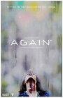 Фильм «Again» смотреть онлайн фильм в хорошем качестве 720p