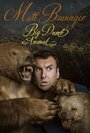 «Matt Braunger: Big Dumb Animal» кадры фильма в хорошем качестве