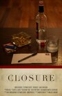 Фильм «Closure» смотреть онлайн фильм в хорошем качестве 720p