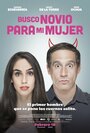 Фильм «Busco novio para mi mujer» смотреть онлайн фильм в хорошем качестве 720p