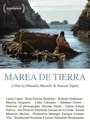 Фильм «Marea de tierra» смотреть онлайн фильм в хорошем качестве 1080p