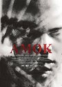 Фильм «Amok» смотреть онлайн фильм в хорошем качестве 720p