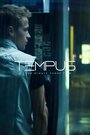 Фильм «Темпус» смотреть онлайн фильм в хорошем качестве 1080p