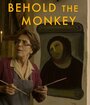 «Behold the Monkey» трейлер фильма в хорошем качестве 1080p