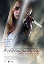 Фильм «A Housekeeper's Revenge» смотреть онлайн фильм в хорошем качестве 720p