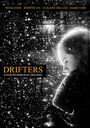 Фильм «Drifters» смотреть онлайн фильм в хорошем качестве 720p