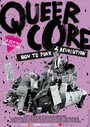 «Queercore: How to Punk a Revolution» кадры фильма в хорошем качестве