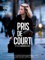 Фильм «Pris de court» смотреть онлайн фильм в хорошем качестве 720p