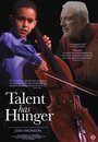 Фильм «Talent Has Hunger» смотреть онлайн фильм в хорошем качестве 1080p