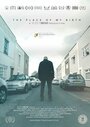 Фильм «The Place of My Birth» смотреть онлайн фильм в хорошем качестве 720p