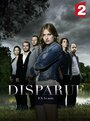 Сериал «Исчезновение» смотреть онлайн сериал в хорошем качестве 720p