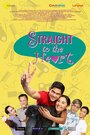 Фильм «Straight to the Heart» смотреть онлайн фильм в хорошем качестве 1080p