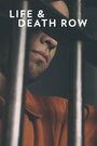 «Life and Death Row» трейлер фильма в хорошем качестве 1080p