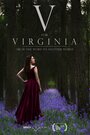 Фильм «V for Virginia» смотреть онлайн фильм в хорошем качестве 1080p